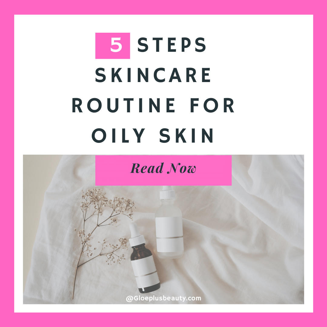 Best skincare routine for oily skin