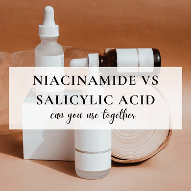 Niacinamide Vs Salicylic Acid