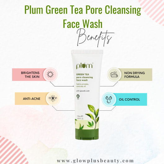 Plum green tea pore cleansing face wash benefits 