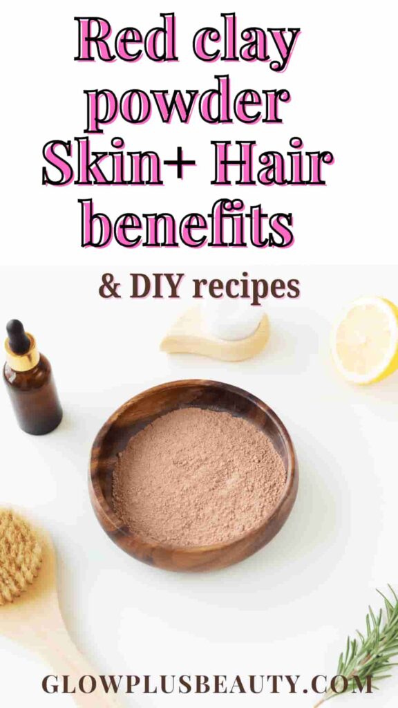 10 Reasons Why Red Clay Powder Should Be a Staple in Your Skincare Routine
