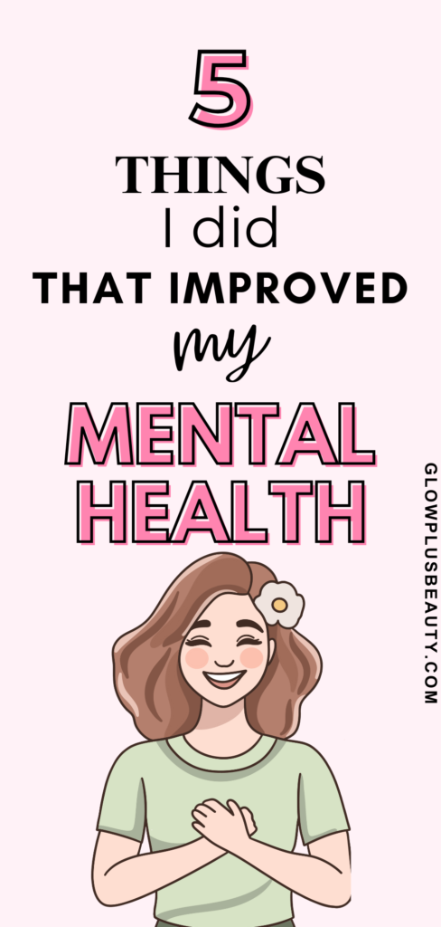 5 Things To Improve Mental Health