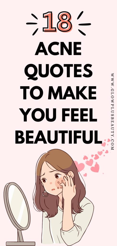 Acne Quotes to Help You Feel Beautiful