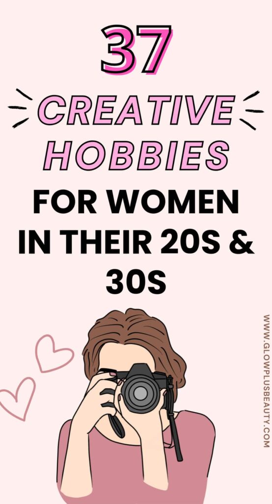 37 Hobbies For Women In Their 20s (unique, Creative & Fun)