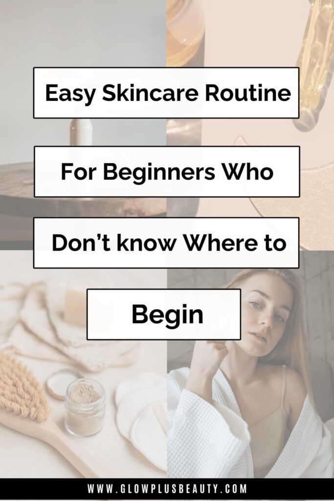 How to Start a Skincare Routine Step-by-Step Guide AM and PM