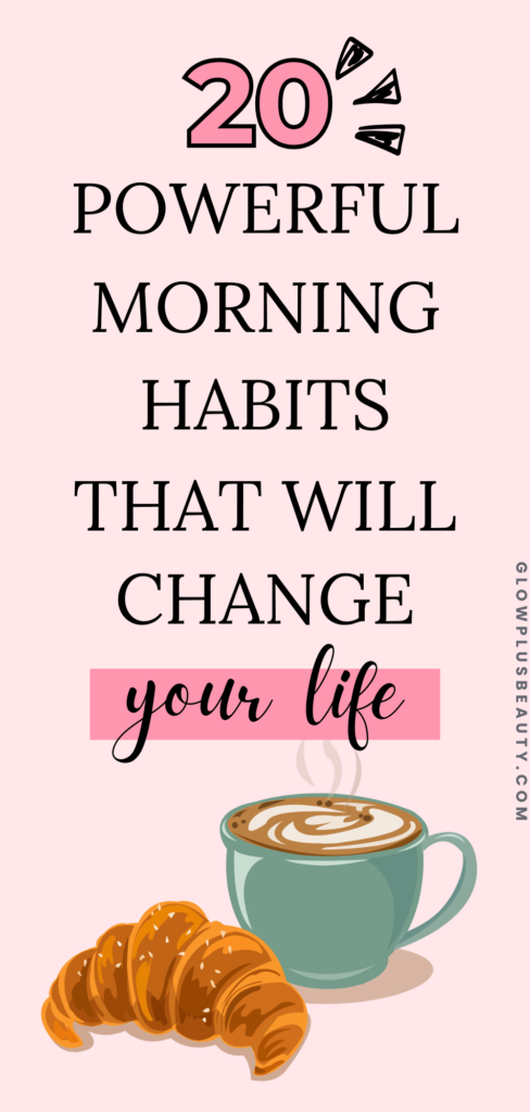 Powerful Habits For A Healthy Morning Routine