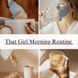 That Girl Morning Routine Guide