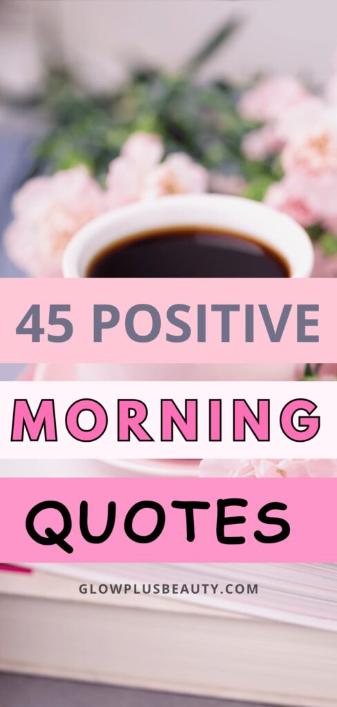 45 Daily Good Morning Positive-Affirmations-Examples