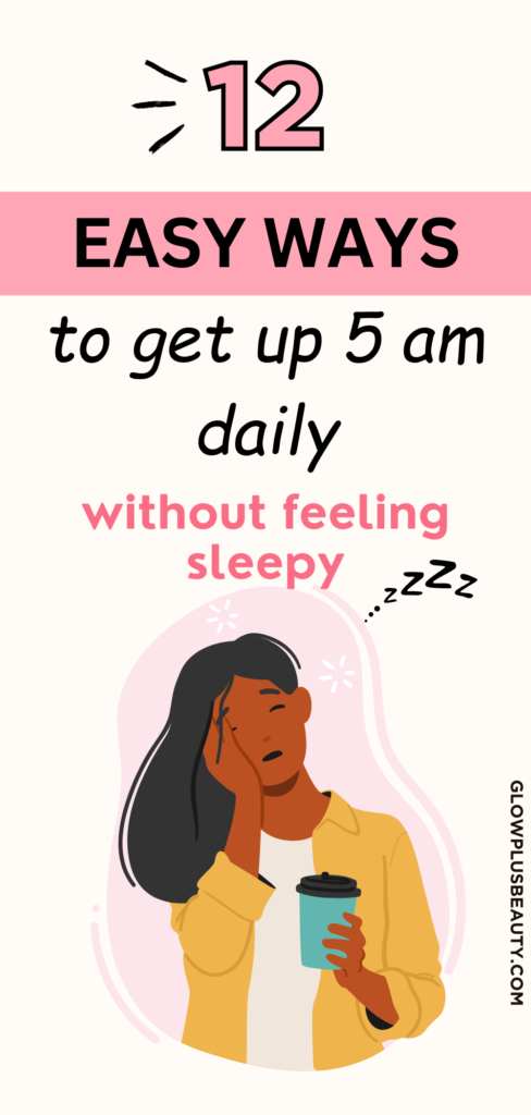 12 tips on How to Wake Up at 5 AM Every Day